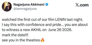 Nagarjuna Teases ‘A New Akhil’ After Watching Lenin First Cut